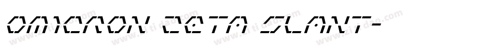 Omicron Zeta Slant字体转换